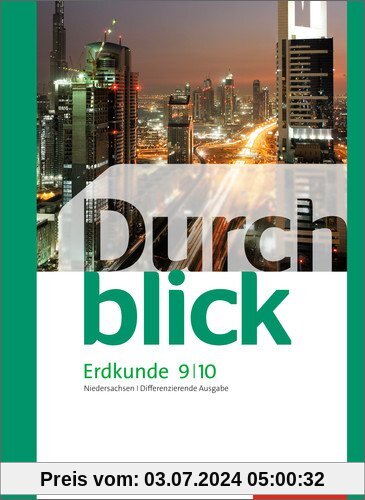 Durchblick Erdkunde - differenzierende Ausgabe 2012 für Oberschulen in Niedersachsen: Schülerband 9 / 10